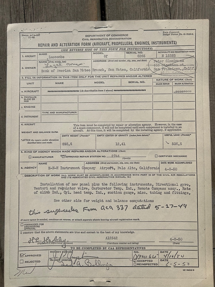 337 Repair and Alternation Form Installation of new panel, instruments and vacuum system. This June 5, 1950 alteration was of Peter Gluckmann’s design. Much of this is still in the aircraft. 